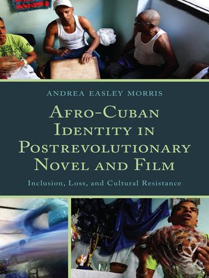 cover image of Afro-Cuban Identity in Post-Revolutionary Novel and Film